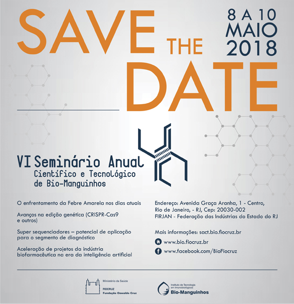VI Seminário Anual Científico e Tecnológico de Bio-Manguinhos 8 a 10 de maio