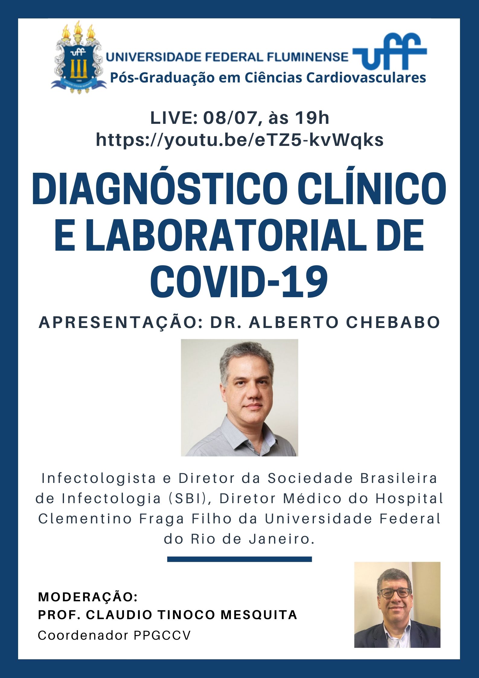 Dia 08/07/2020 às 19h: LIVE da Pós-graduação de Ciências Cardiovasculares da UFF – Diagnóstico Clínico e Laboratorial da COVID-19