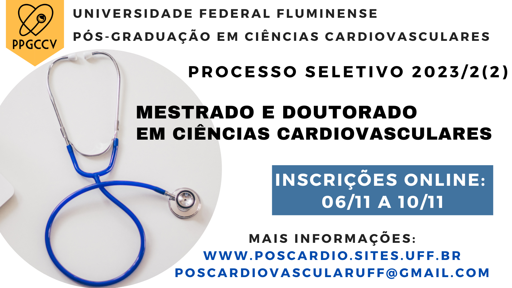 Processo seletivo PPGCCV – Mestrado e Doutorado em Ciências Cardiovasculares 2023/2(2) – Inscrições abertas até as 23h59min do dia 10/11/2023.